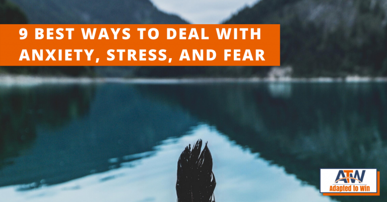 Best Ways to deal with anxiety stress and fear
